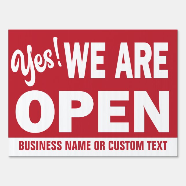 Yes we are Open Business Yard Sign (Front)