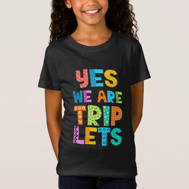 Yes We Are Triplets T-Shirt (Front)