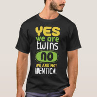 Yes We Are Twins No We Are Not Identical