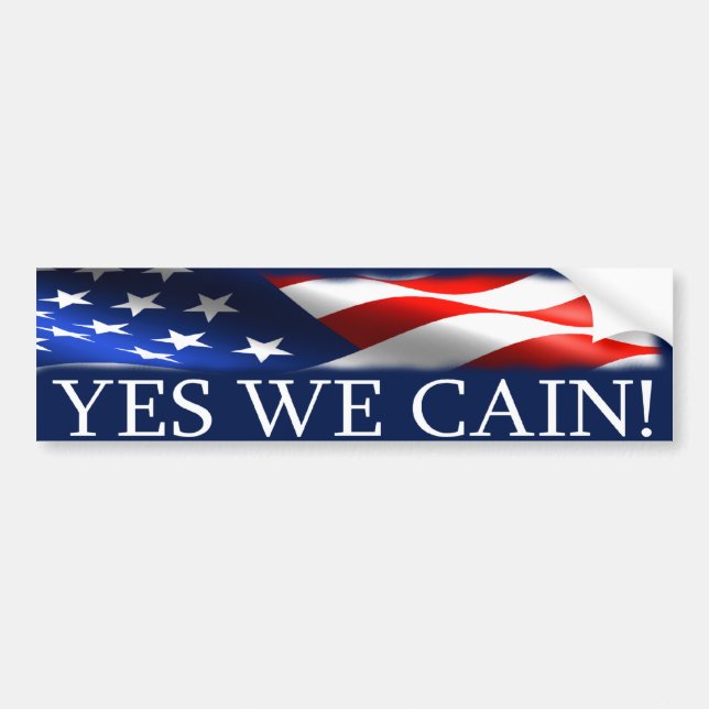 Yes We Cain! Bumper Sticker (Front)