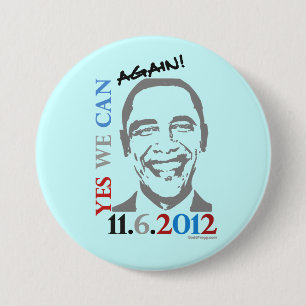 Yes We Can AGAIN Obama 2012 Campaign Button