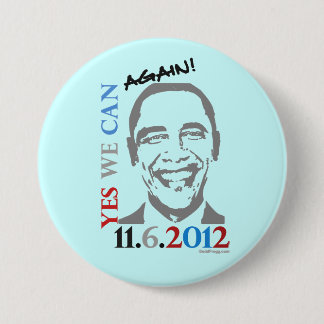 Yes We Can AGAIN Obama 2012 Campaign Button