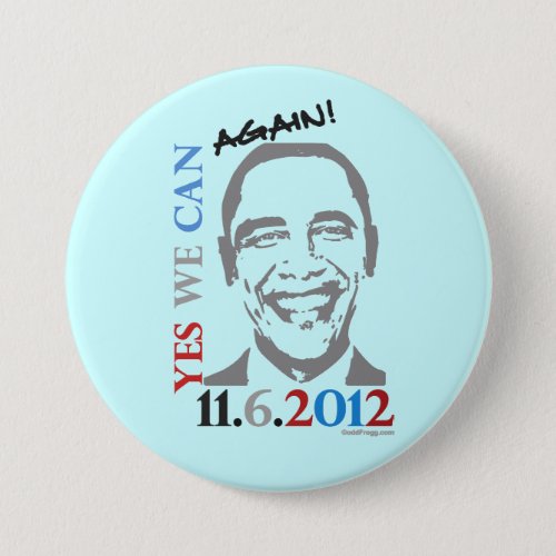 Yes We Can AGAIN Obama 2012 Campaign Button