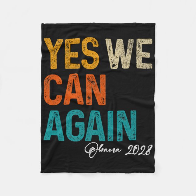 Yes We Can Again Obama For President 2028 48th Pre Fleece Blanket (Front)