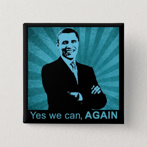 Yes we can AGAIN _ President Barack Obama 2012 Button