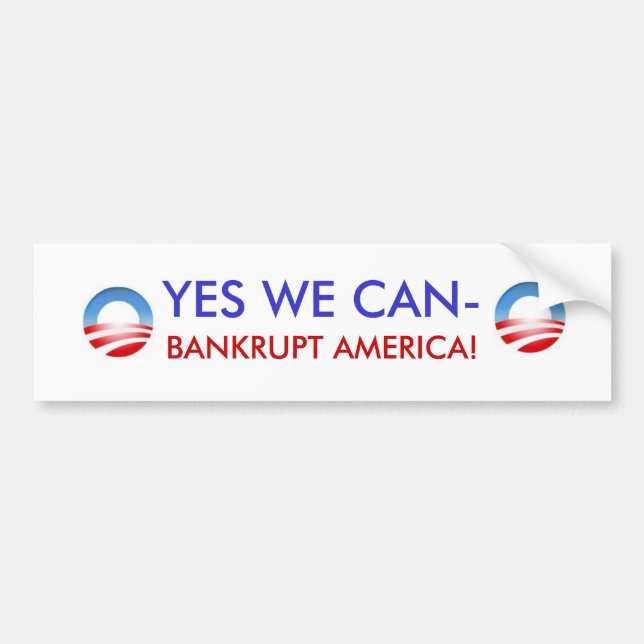 YES WE CAN- BANKRUPT AMERICA BUMPER STICKER (Front)