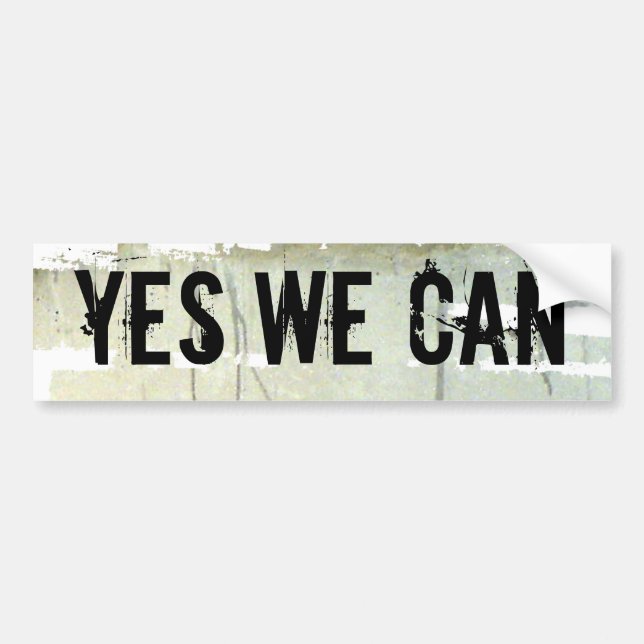 YES WE CAN. Concrete paint backgrnd Bumper Sticker (Front)