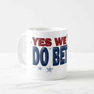 Yes We Can Do Better (1a) - Mugs - Just Say It