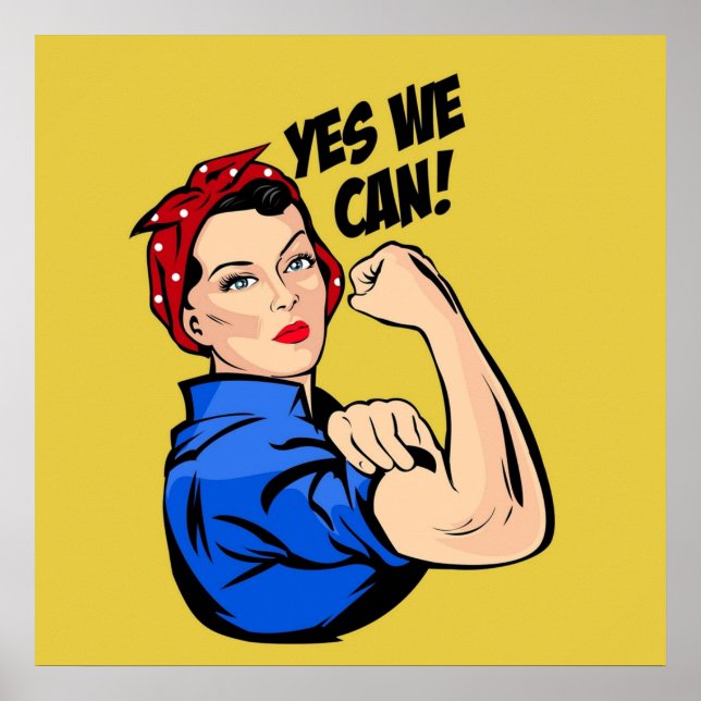 Yes We Can Rosie the Riveter sticker pillow tshirt Poster (Front)