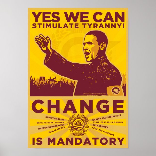 YES WE CAN: Stimulate Tyranny Poster (Front)