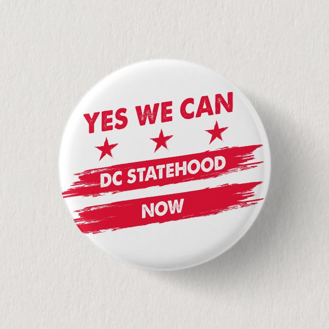 Yes we can Washington Dc statehood now flag Button (Front)