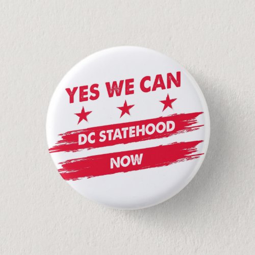 Yes we can Washington Dc statehood now flag Button