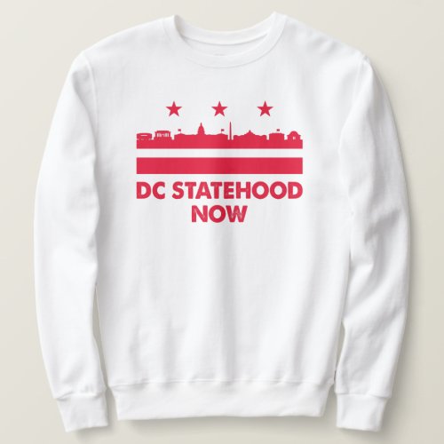 Yes we can Washington Dc statehood now flag Sweatshirt