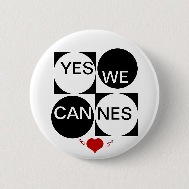 Yes We Cannes Pinback Button (Front)