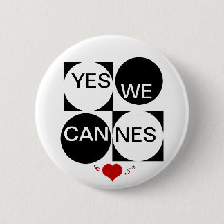 Yes We Cannes Pinback Button