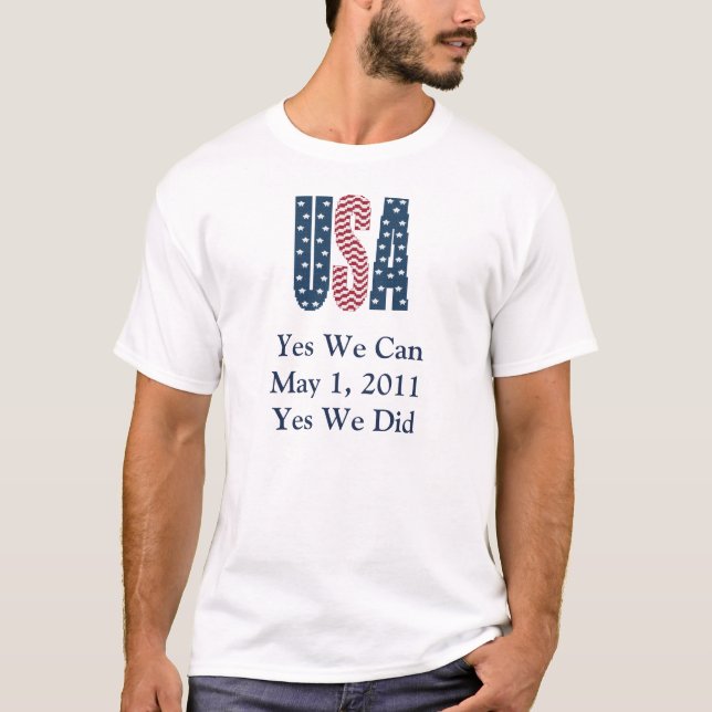 Yes We Did Bin Laden Dead Men's Shirt (Front)