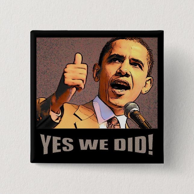 Yes We Did! Button (Front)