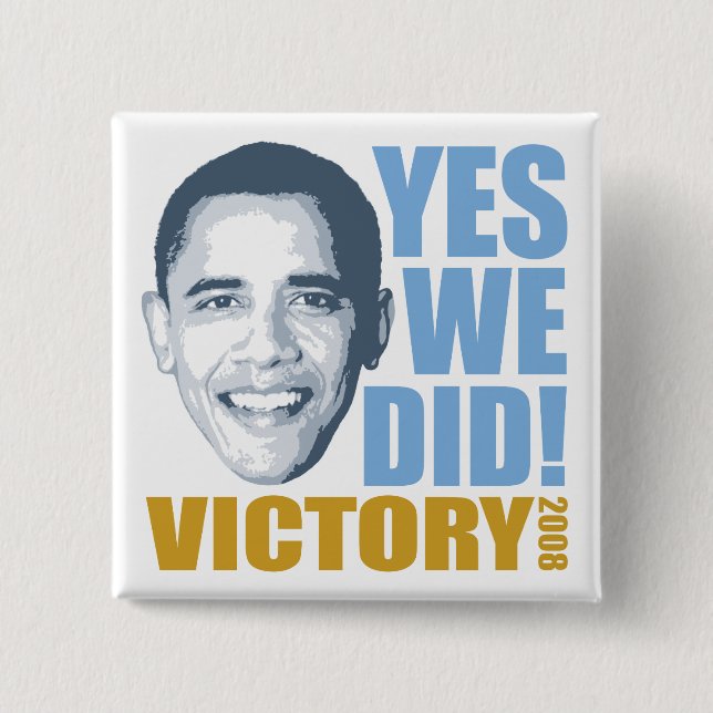 Yes We Did Button (Front)