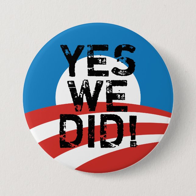 Yes We Did Obama Logo Button (Front)