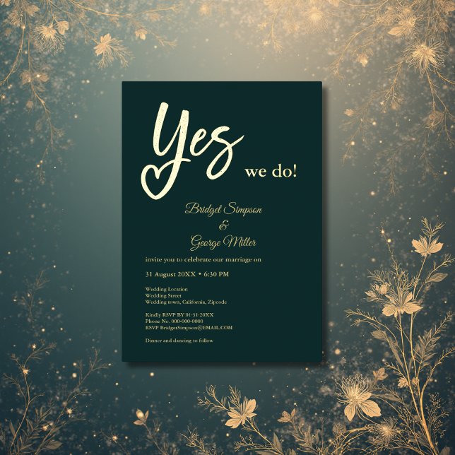 Yes We Do black Gold wedding  Foil Invitation (Creator Uploaded)