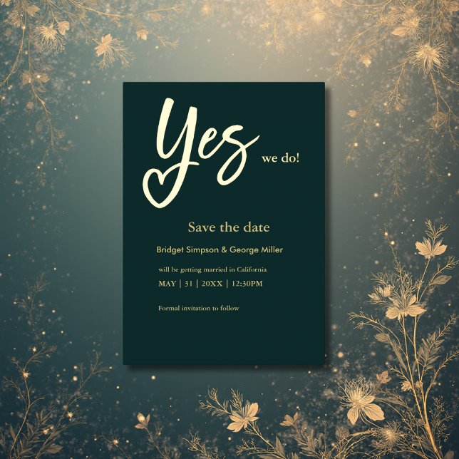 Yes We Do black Gold Wedding save the date Foil Invitation (Creator Uploaded)