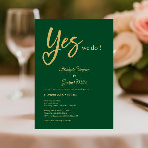 Yes We Do emerald green Gold wedding Invitation