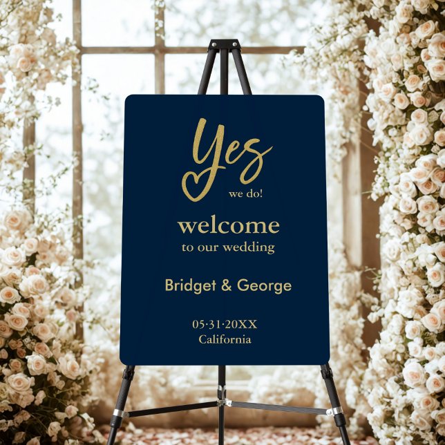 Yes We Do navy blue Gold wedding welcome  Foam Board (Creator Uploaded)