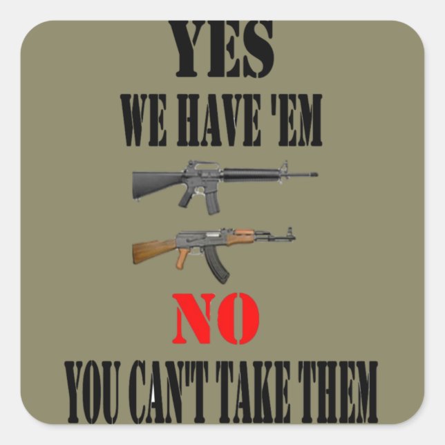 YES WE HAVE THEM SQUARE STICKER (Front)
