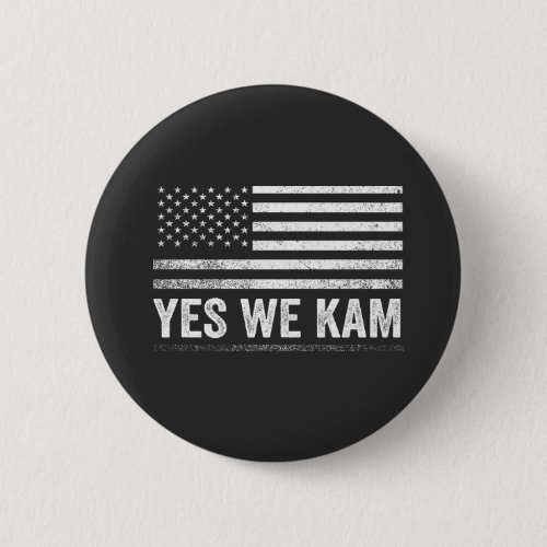 Yes We Kam 2024 American Flag  Button