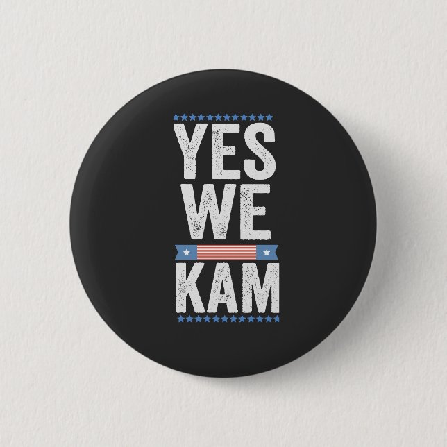 YES WE KAM 2024 BUTTON (Front)