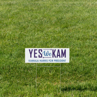YES WE KAM! SIGN