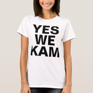 "YES WE KAM" T-Shirt