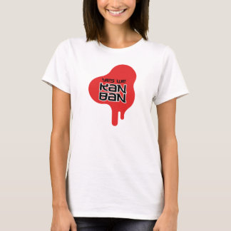 Yes We Kanban Red Drip Womens T-Shirt (Light)