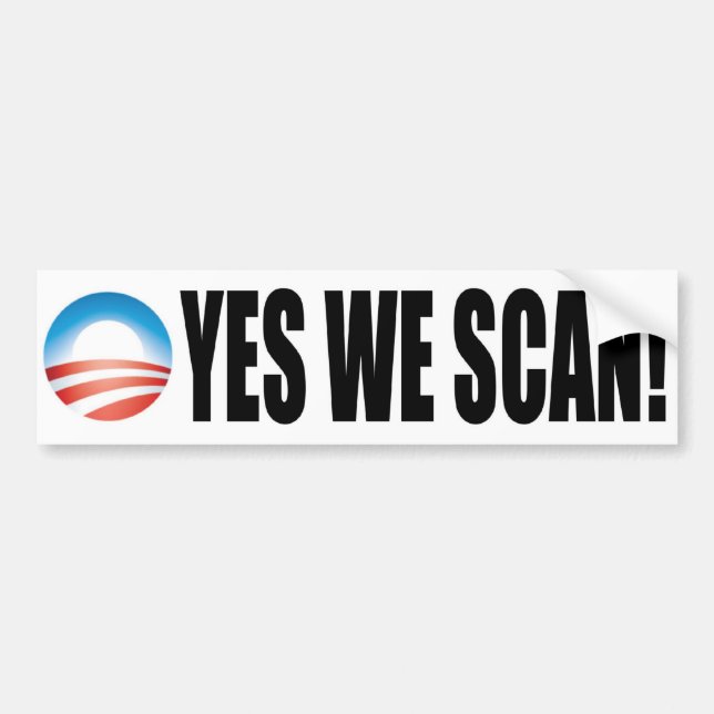 Yes We Scan - Anti Obama NSA Bumper Sticker (Front)