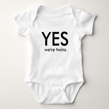 Yes We're Twins - Funny Clothes For Babies Baby Bodysuit by UnicornFartz at Zazzle