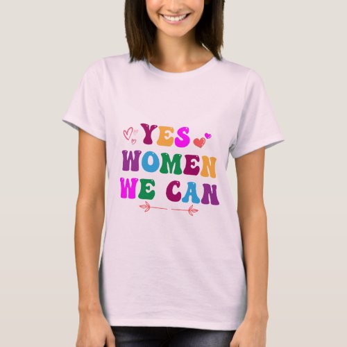 Yes Women We Can Groovy T_Shirt