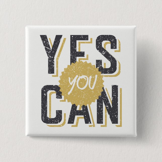 Yes You Can 3 Pinback Button (Front)