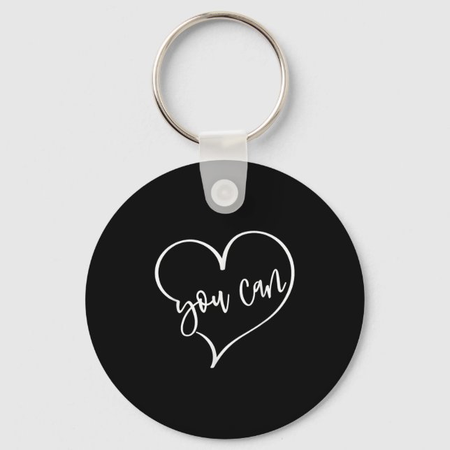 Yes You Can Do It Anything Motivation For Women Te Keychain (Front)