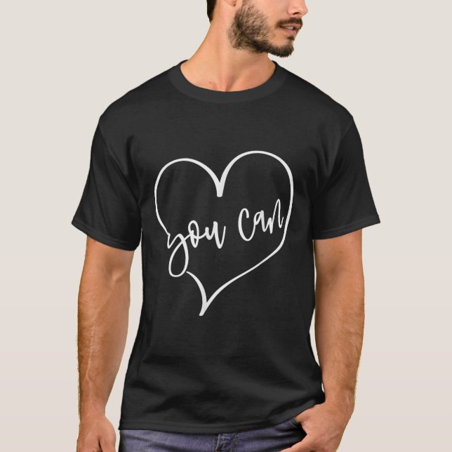 Yes You Can Do It Anything Motivation For Women Te T-Shirt (Front)