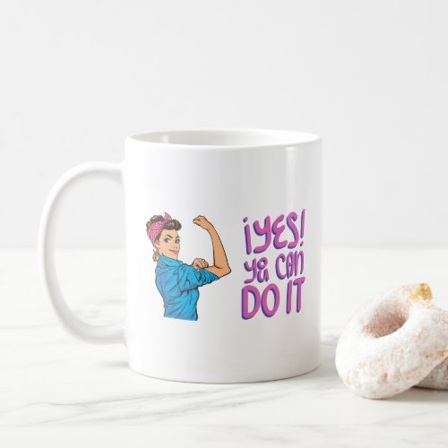 Yes You Can Do It Motivation Quote Coffee Mug