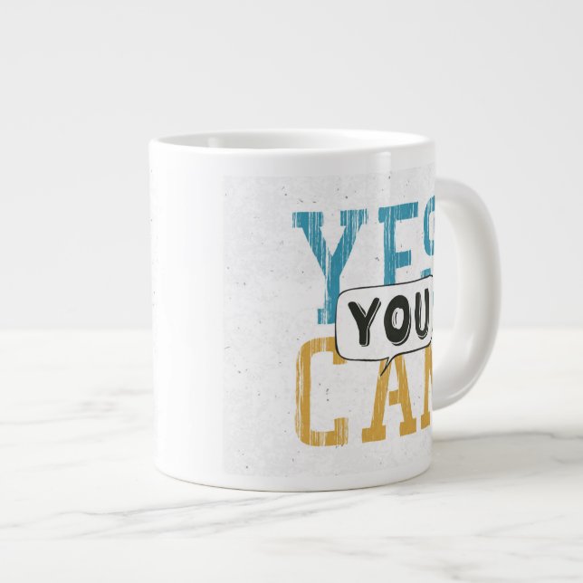 Yes You Can Giant Coffee Mug (Front Right)