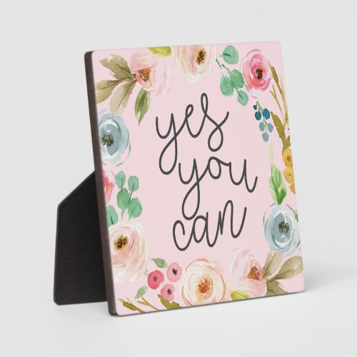 Yes You Can Inspirational Quote Plaque