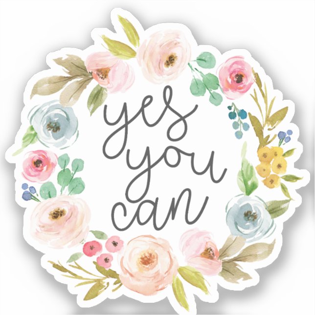 Yes You Can, Inspirational Quote Sticker (Front)