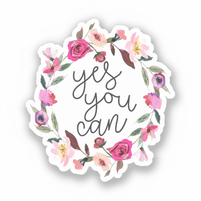 Yes You Can, Inspirational Quote Sticker (Front)