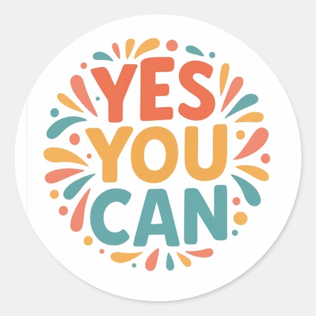 Yes You Can Motivational Sticker (Front)