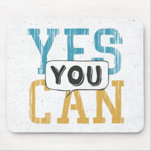 Yes You Can Mouse Pad