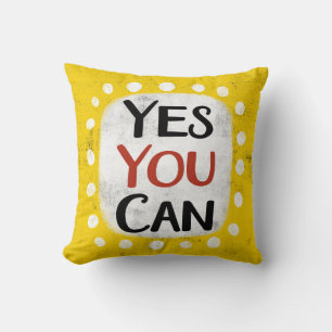 Yes You Can Throw Pillow