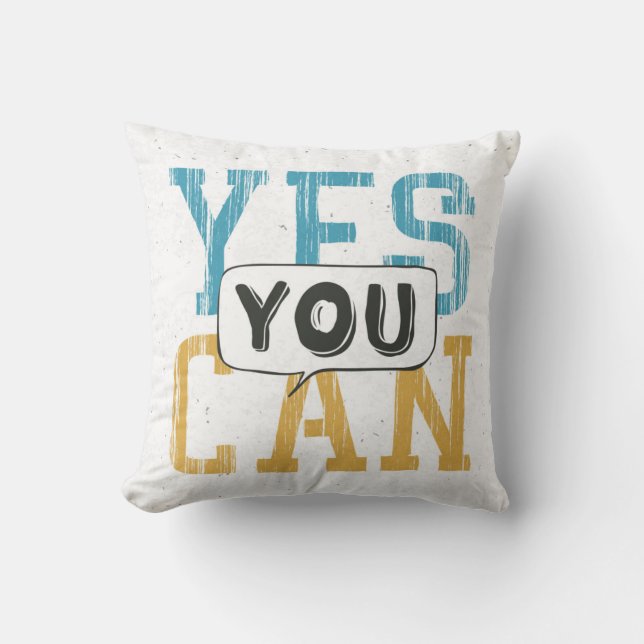 Yes You Can Throw Pillow (Front)