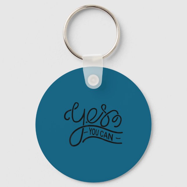 Yes You Can Women Men Youth Motivation Insrational Keychain (Front)