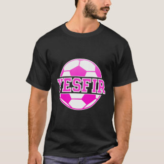 Yesfir Name Girls Soccer Play Football Sports Fan T-Shirt